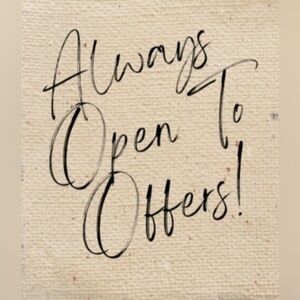 Always Open To Offers.